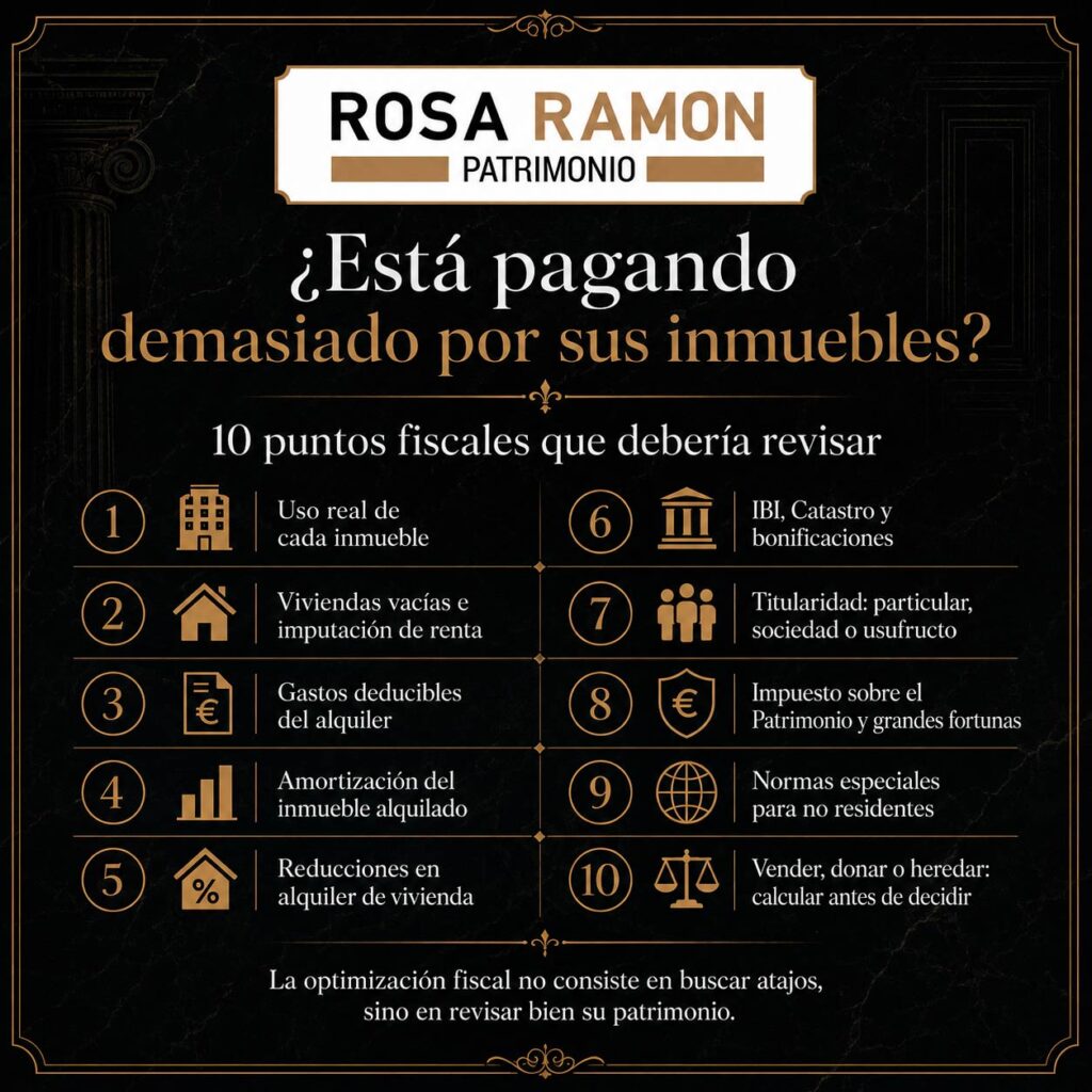 ¿Está pagando demasiado por sus inmuebles? 10 puntos fiscales que debería revisar